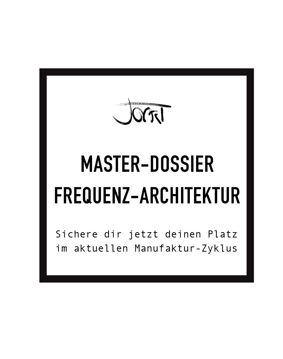 MASTER-DOSSIER & FREQUENZ-ARCHITEKTUR